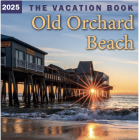 2025 Old Orchard Beach Vacation Book