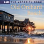 2026 Old Orchard Beach Vacation Book